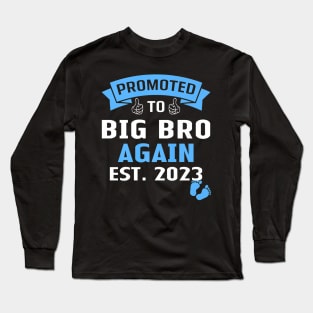 A Big Brother Again 2023 Long Sleeve T-Shirt